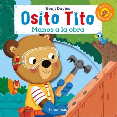 Osito Tito. ?Manos a la obra!