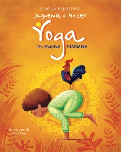 JUGUEMOS A HACER YOGA DE BUENA MA?ANA