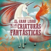 EL GRAN LIBRO DE LAS CRIATURAS FANT?STICAS