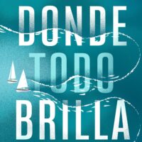 DONDE TODO BRILLA