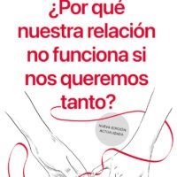 ¿Por qué nuestra relación no funciona si nos queremos tanto?