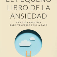 El pequeño libro de la ansiedad