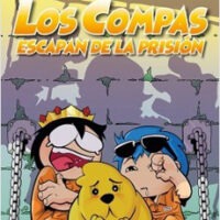 Compas 2. Los Compas escapan de la prisión