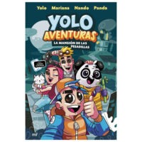 Yolo Aventuras. La mansión de las pesadillas