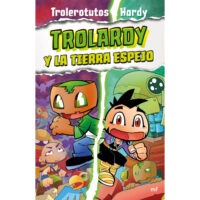 Trolardy 3. Trolardy y la Tierra Espejo