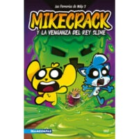 Las Perrerías de Mike 3. Mikecrack y la venganza d